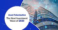 Asset Tokenization: the Next Investment Wave of 2020