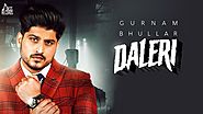 Daleri Lyrics By Gurnam Bhullar | Lyrics Karma