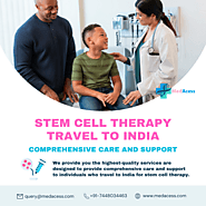 Stem Cell Therapy Travel to India - Comprehensive Care and Support