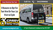 3 Reasons to Opt For Taxi Hire On Your 1st Visit to Clyde