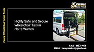 Highly safe and secure wheelchair taxi in Narre Warren