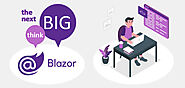 Why Blazor Is Next Big Thing in Web App Development?