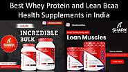 Best Whey Protein and Lean Bcaa Health Supplements in India