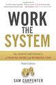 Work The System: The Simple Mechanics of Making More and Working Less (Third Edition)