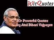 Top 25 Atal Bihari Vajpayee Quotes - Eminent Leader Of India