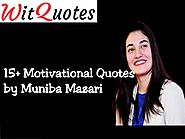 Top 20 Muniba Mazari Quotes – Iron Lady of Pakistan