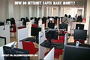 How do internet cafes make money