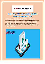 Order Viagra for Women for Reliable Treatment Against FSD