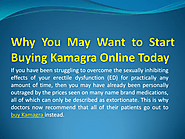 Why You May Want to Start Buying Kamagra Online Today