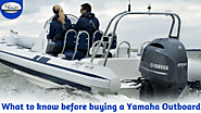 What to know before buying a Yamaha Outboard
