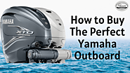 How to Buy the Perfect Yamaha Outboard | Premier Watersports