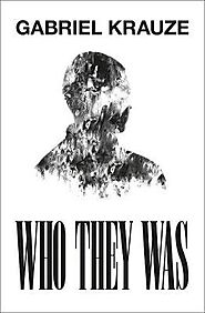Who They Was : Gabriel Krauze