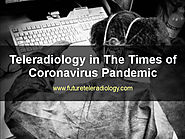 Teleradiology in The Times of Coronavirus Pandemic