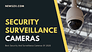 Best Security And Surveillance Cameras Of 2020