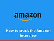 How to crack Amazon interview