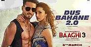 Dus Bahane 2.0 Song Lyrics- Baaghi 3 | Tiger Shroff | Shraddha Kapoor- Current Lyrics