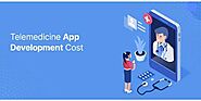 Comprehensive Cost Analysis of Telemedicine App Development in 2024