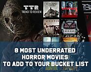 8 Most Underrated Horror Movies to Add to Your Bucket List