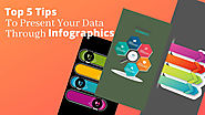 Top 5 Tips To Present Your Data Through Infographics on Behance