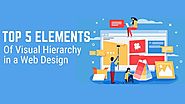 Top 5 Elements of Visual Hierarchy in a Web Design: SEO Guide for E-commerce Websites