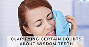 Clarifying Certain Doubts about Wisdom Teeth