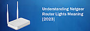 Understanding Netgear Router Lights Meaning [2023]