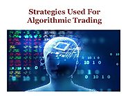 Strategies used for algorithmic trading