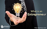 What is an Entrepreneur