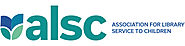 Association for Library Service to Children (ALSC) |