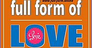 LOVE Full Form-beautiful full forms of love-full form of love -valantine day 2020