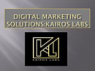 Digital Marketing Solution:Kairos Labs LLC