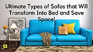 Types of Sofas that Will Transform Into Bed
