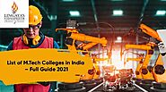 List of M.Tech Colleges in India - Full Guide 2021