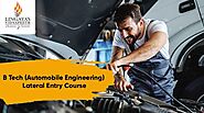 B Tech Lateral Entry (Automobile Engineering) Course, Admission, Eligibility, Fees, Duration – Guide 2021