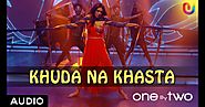 Khuda Na Khasta Song Lyrics From Movie One By Two Sung By Arijit Singh - Perfect Lyrics