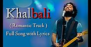 Khalbali Song Lyrics From 3 G Movie Sung By Arijit Singh - Perfect Lyrics