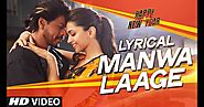 Manva Laage Song Lyrics From Movie Happy New Year Sung By Arijit Singh - Perfect Lyrics