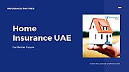 Benefits of Home insurance UAE - Insurance Partner by Insurance Partner - Issuu