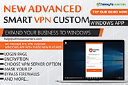 NEW ADVANCED SMART CUSTOM VPN APP FOR WINDOWS