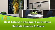 Saatvik Home - Best Interior Designers in Dwarka