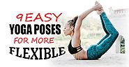YOGA FOR FLEXIBILITY: 9 EASY YOGA POSES FOR BETTER FLEXIBLE - Yoga Poses For Back Pain