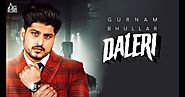 Daleri Song Lyrics – Gurnam Bhullar - #LyricsBEAT