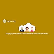 Hypersay - Deliver presentations they will never forget