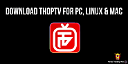 Download ThopTV For PC Latest Version | ThopTV v21 For PC