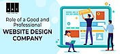 Role of a Good and Professional Website Design Company | Rewardbloggers.com