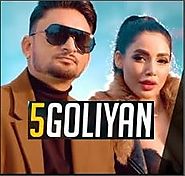 5 Goliyan Song Lyrics song sung and written by Sabi Bhinder