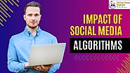 The Impact of Social Media Algorithms on Organic Reach