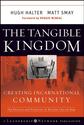 The Tangible Kingdom: Creating Incarnational Community (Jossey-Bass Leadership Network Series)