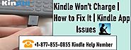 Kindle Won’t Charge | How to Fix It | +1-877-855-0855