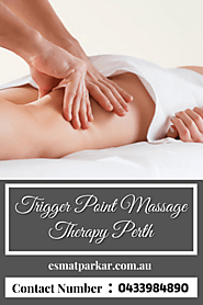Trigger Point Massage Therapy in Perth by Trained Professionals